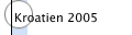 Kroatien 2005 