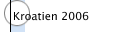 Kroatien 2006