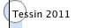 Tessin 2011