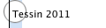 Tessin 2011